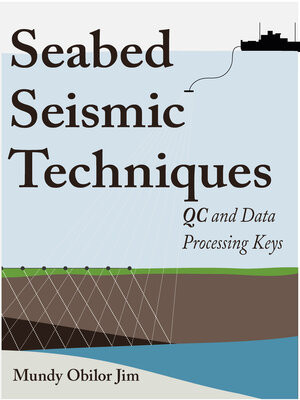 cover image of Seabed Seismic Techniques: QC and Data Processing Keys